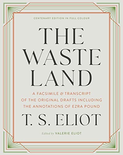 The Waste Land - A Facsimile & Transcript of the Original Drafts Including the Annotations of Ezra Pound: A Facsimile and Transcript of the Original Drafts Including the Annotations of Ezra Pound von Norton